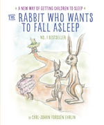 The Rabbit Who Wants to Fall Asleep : A New Way of Getting Children to Sleep - Carl-Johan Forssén Ehrlin