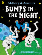 Funnybones : Bumps in the Night - Allan Ahlberg