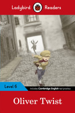 Oliver Twist : Ladybird Readers : Level 6 - Ladybird