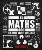 The Maths Book : Big Ideas Simply Explained - DK