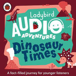 Ladybird Audio Adventures : Dinosaur Times - Ladybird
