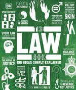 The Law Book : Big Ideas Simply Explained - DK