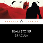 Dracula : Penguin Classics - Bram Stoker