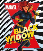 Marvel Black Widow : Secrets of a Super-spy - Melanie Scott