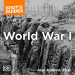 The Complete Idiot's Guide to World War I - Saul Reichlin