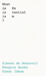 What Is Existentialism? : Penguin Great Ideas - Simone de Beauvoir