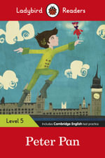 Peter Pan : Ladybird Readers Level 5 - Ladybird Books Ltd