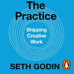 The Practice - Seth Godin