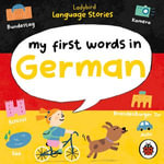 Ladybird Language Stories : My First Words in German - Kristin Atherton