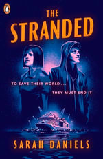 The Stranded : The Stranded : Book 1 - Sarah Daniels