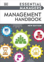 Essential Managers Management Handbook : DK Essential Managers - DK