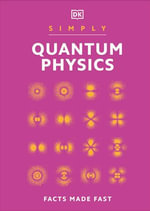Simply Quantum Physics : DK Simply - DK