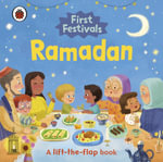 First Festivals: Ramadan : A Lift-the-Flap Book - Ladybird