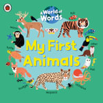 My First Animals : 16 colourful early learning cards - Ladybird