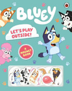Bluey: Let's Play Outside! : Magnet Book - Bluey