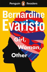 Girl, Woman, Other (ELT Graded Reader) : Penguin Readers Level 7 - Bernardine Evaristo