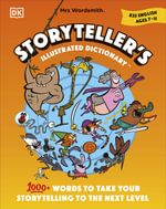 Mrs Wordsmith Storyteller's Illustrated Dictionary Ages 7-11 (Key Stage 2) : + 3 Months of Word Tag Video Game - Mrs Wordsmith