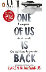 One of Us is Back : One of Us Is Lying - Karen M. McManus