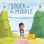 Stuck in the Middle : A Story About Separation - Tom Tinn-Disbury