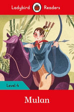 Ladybird Readers Level 4 - Mulan (ELT Graded Reader) : Ladybird Readers : Book 4 - Ladybird