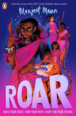 Roar : An empowering novel about resistance from the multi award-winning author - Manjeet Mann