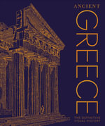 Ancient Greece : The Definitive Visual History - DK
