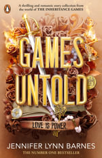 Games Untold : The Inheritance Games - Jennifer Lynn Barnes