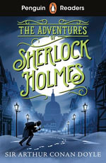Penguin Readers Level 4: The Adventures of Sherlock Holmes (ELT Graded Reader) : Abridged Edition - Arthur Conan Doyle