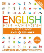 English for Everyone Course Book Level 2 Beginner : A Complete Self-Study Programme - DK