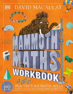 Mammoth Maths Workbook : Practise Your Maths Skills with a Little Help from Some Mammoths - DK