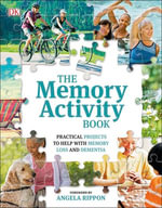 The Memory Activity Book : Practical Projects to Help with Memory Loss and Dementia - DK