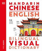 Mandarin Chinese English Bilingual Visual Dictionary : DK Bilingual Visual Dictionaries - DK
