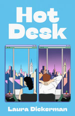 Hot Desk - Laura Dickerman
