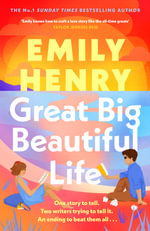 Great Big Beautiful Life : Reese's Book Club Pick - Emily Henry