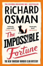 The Impossible Fortune : Thursday Murder Club #5 - Richard Osman