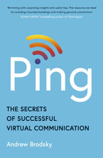 Ping : The Secrets of Successful Virtual Communication - Andrew Brodsky