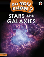 Do You Know? Level 2 - Stars and Galaxies : Do You Know? : Book 2 - Ladybird