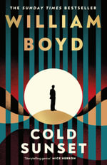 Cold Sunset - William Boyd
