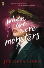When We Were Monsters - Jennifer Niven