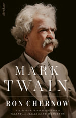Mark Twain - Ron Chernow
