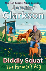 Diddly Squat : The Farmer's Dog - Jeremy Clarkson