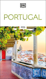 DK Portugal : Must-See Sights. Culture & History. Detailed Maps & Tours. Covers Lisbon, Porto, the Algarve, Madeira, & more - DK Travel