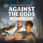 Against the Odds Hurricane Katrina - Ako Mitchell