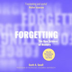 Forgetting : The New Science of Memory - Timothy Andrés Pabon