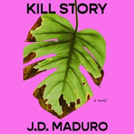 Kill Story - J.D. Maduro