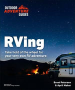 RVing, 4E : Outdoor Adventure Guides - Brent Peterson