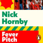 Fever Pitch - Nick Hornby
