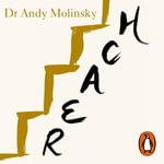 Reach : How to Build Confidence and Step Outside Your Comfort Zone - Andy Molinsky