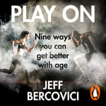 Play On : How to Get Better With Age - Adam Sims