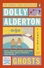 Ghosts : The Top 10 Sunday Times Bestseller 2020 - Dolly Alderton
